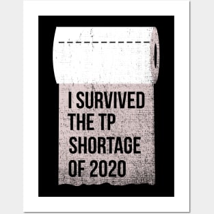 I survived the Toilet paper shortage of 2020 Posters and Art